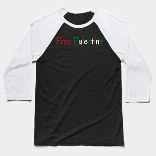 FREE PALESTINE Baseball T-Shirt